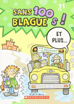 100 blagues ! Et plus... #11 N. éd.