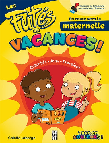 Les Futés en vacances : en route vers la maternelle