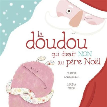 La Doudou qui disait NON au père Noël
