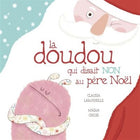 La Doudou qui disait NON au père Noël