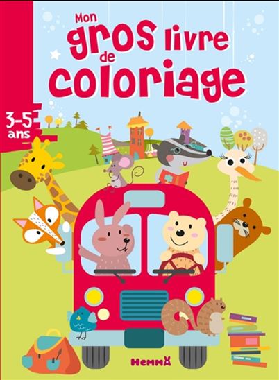 Mon gros livre de coloriage : bus, animaux