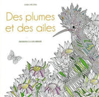 Des plumes et des ailes : dessins à colorier