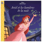 Disney Princesses : Ariel et les lumières de la nuit N. éd.
