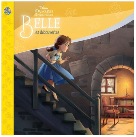 Disney Princesses : Belle les découvertes N. éd.