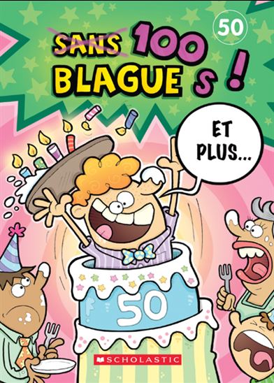 100 blagues ! Et plus... #50