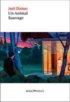 Un animal sauvage | Joël Dicker