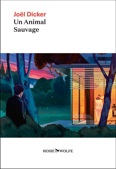 Un animal sauvage | Joël Dicker