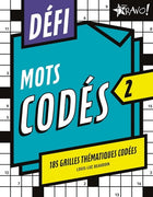Défi : mots codés t.02 : 185 grilles thématiques codées