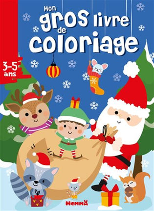 Mon gros livre de coloriage 3-5 ans : Noël