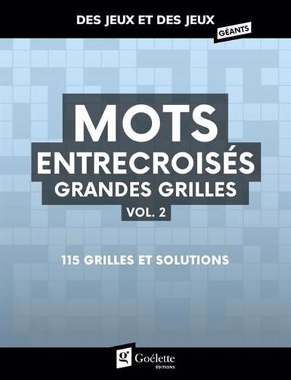 MOTS ENTRECROISÉS GRANDES GRILLES VOL.2