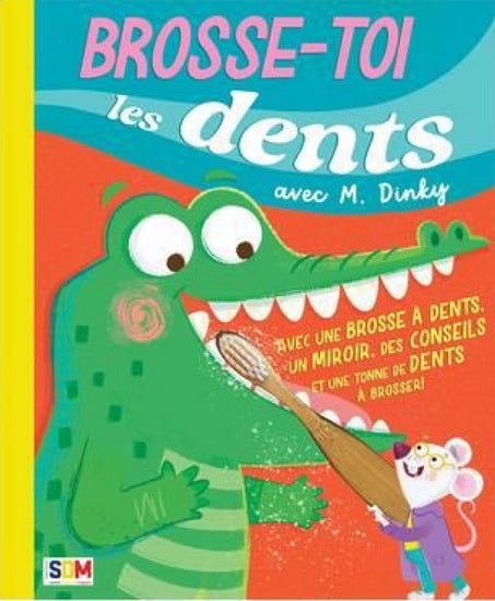 Brosse-toi les dents avec M. Dinky