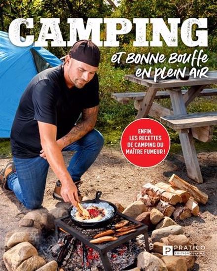 Camping et bonne bouffe en plein air