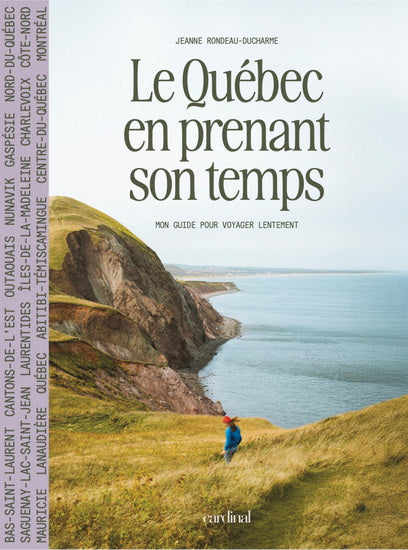 Le Québec en prenant son temps