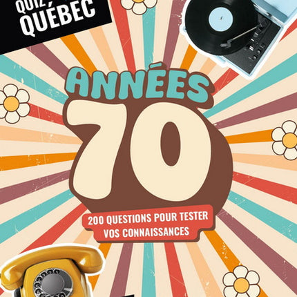 Quiz Québec : Années 70