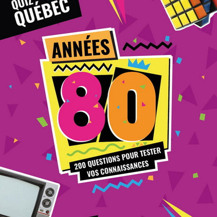 Quiz Québec : Années 80