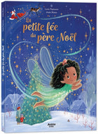 The Little Fairy of Santa Claus by Lucie Papineau | Josée Masse