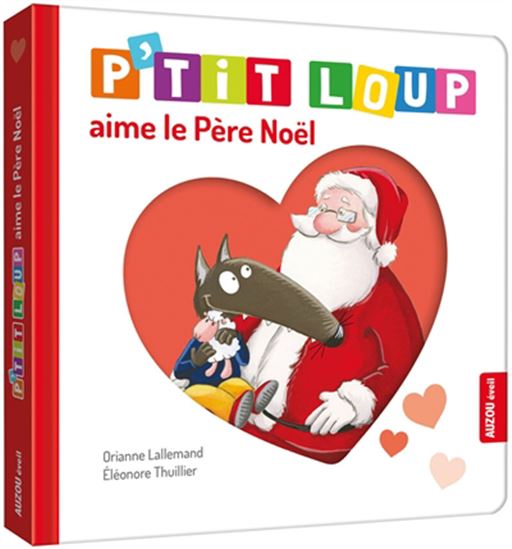P'tit Loup aime le Père Noël N. éd.