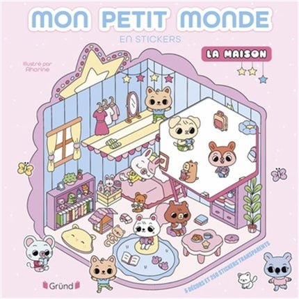 Mon petit monde en stickers : la maison
