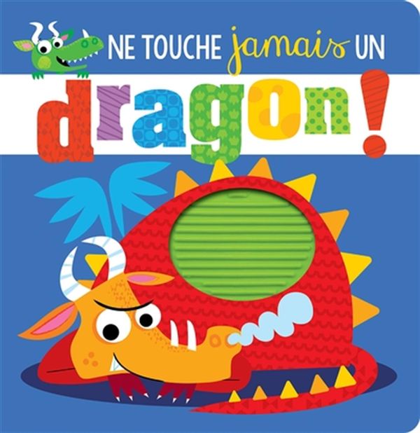 Ne touche jamais un dragon !