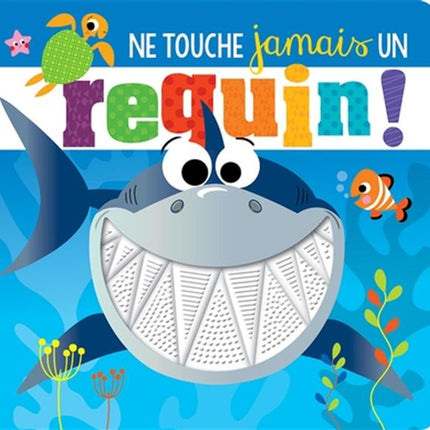 Never touch a shark!