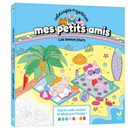 Mes petits amis - Coloriages mystères - Les beaux jours