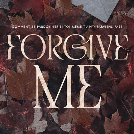 Forgive me - Hate me Tome 2