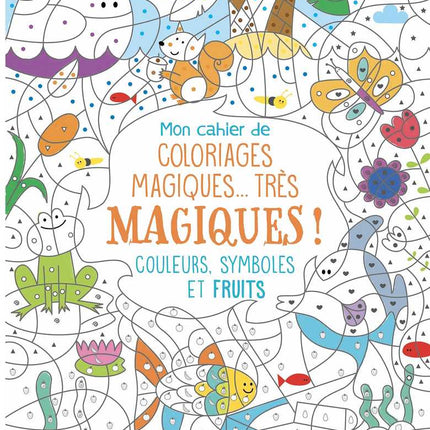My Very Magical Coloring Book - Colors, Symbols and Fruits