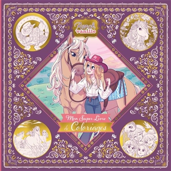 Mon Super Livre de Coloriages - Ranch Vanille