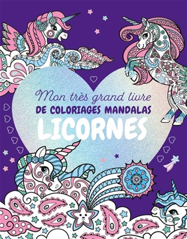 Mon très grand livre de coloriages mandalas - Licornes