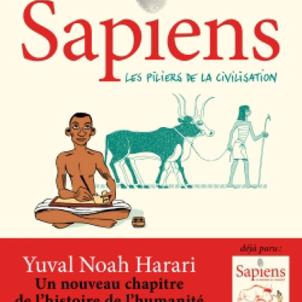 Sapiens T.2 : Les piliers de la civilisation