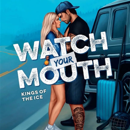 Kings of the ice T.2 : Watch your mouth