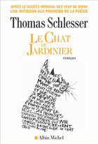 The Gardener's Cat - Thomas Schlesser
