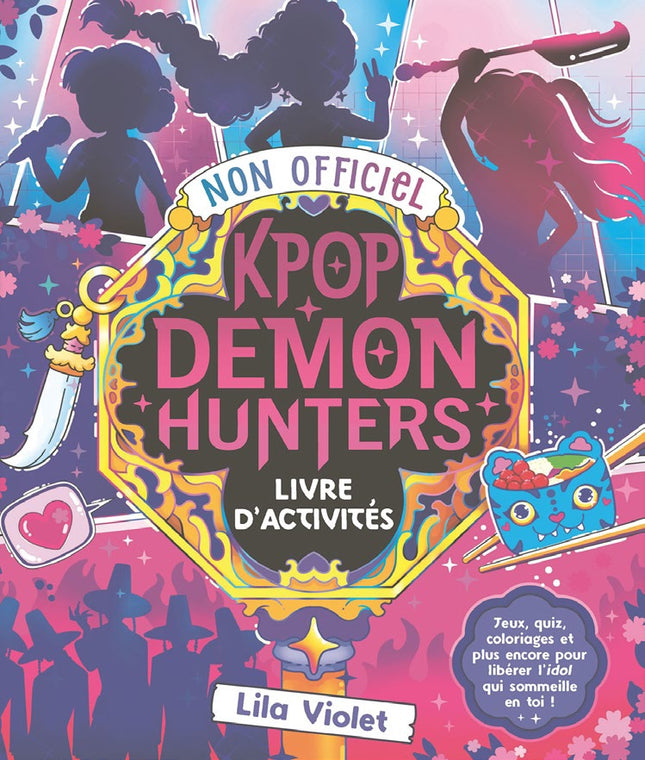 Le Livre d'activités non officiel K-Pop Démon Hunters
