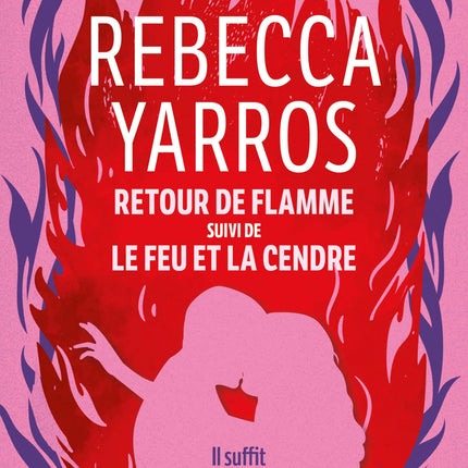 Retour de flamme suivi de Le Feu et la cendre