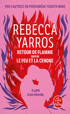 Retour de flamme suivi de Le Feu et la cendre