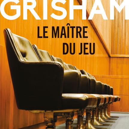 Le Maître du jeu - John Grisham