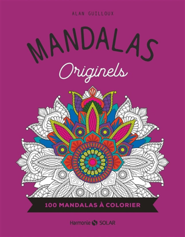 Mandalas originels : 100 mandalas à colorier