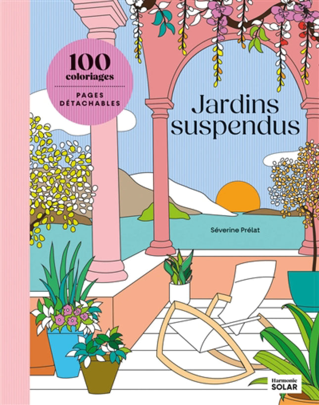 Hanging Gardens: 100 Coloring Pages 