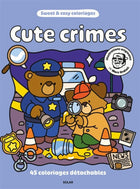 Cute crimes - Sweet & cosy coloriages