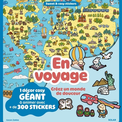 En voyage ! : 1 décor cosy à animer avec + de 300 stickers