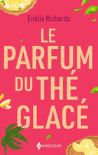 Le parfum du thé glacé - poche