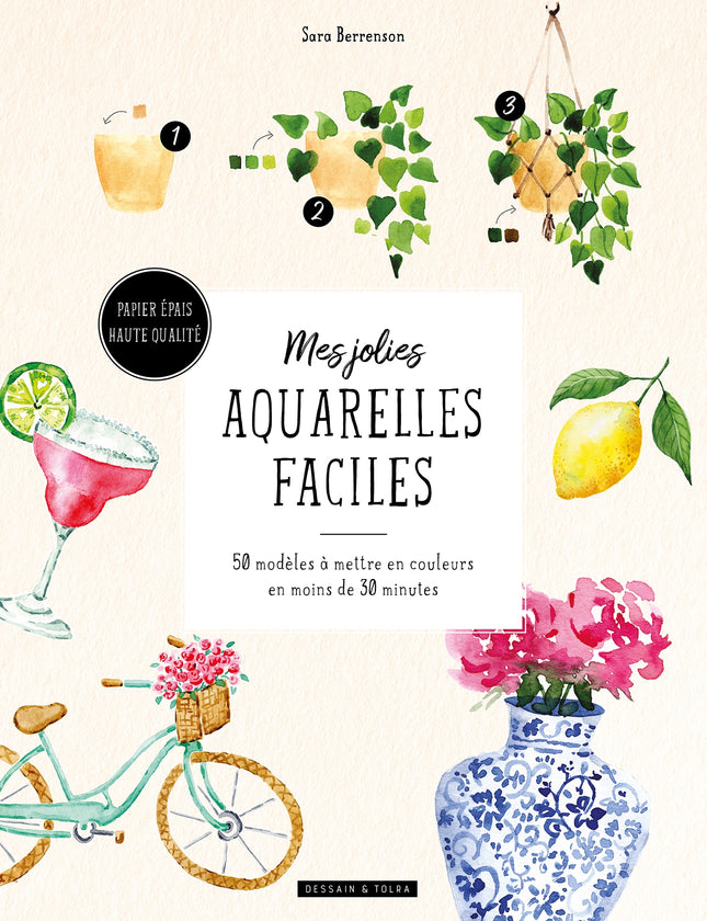 Mes jolies aquarelles faciles