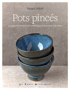 Pinch Pots: 35 Stunning Handcrafted Ceramic Projects