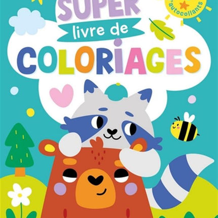 Mon super livre de coloriage +1 page autocollant