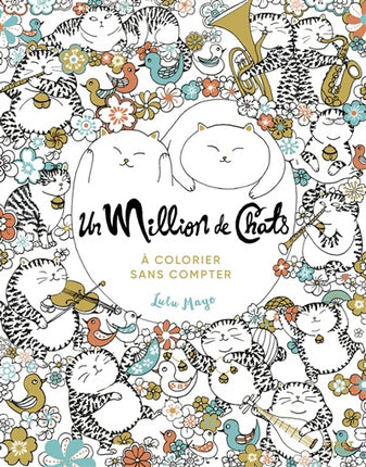 Un million de chats : à colorier sans compter