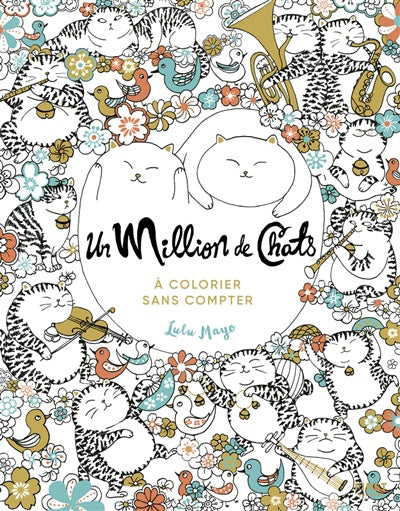 Un million de chats : à colorier sans compter