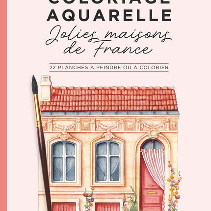 Coloriage aquarelle -Jolies maisons de France