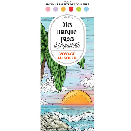 Voyage au soleil - Mes marque-pages à l'aquarelle