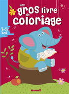 Mon gros livre de coloriage : 3-5 ans Éléphants