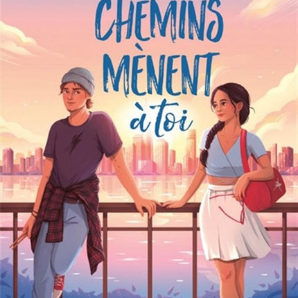 Tous les chemins mènent à toi